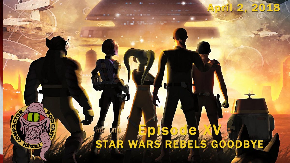 Star Wars Rebels Goodbye
