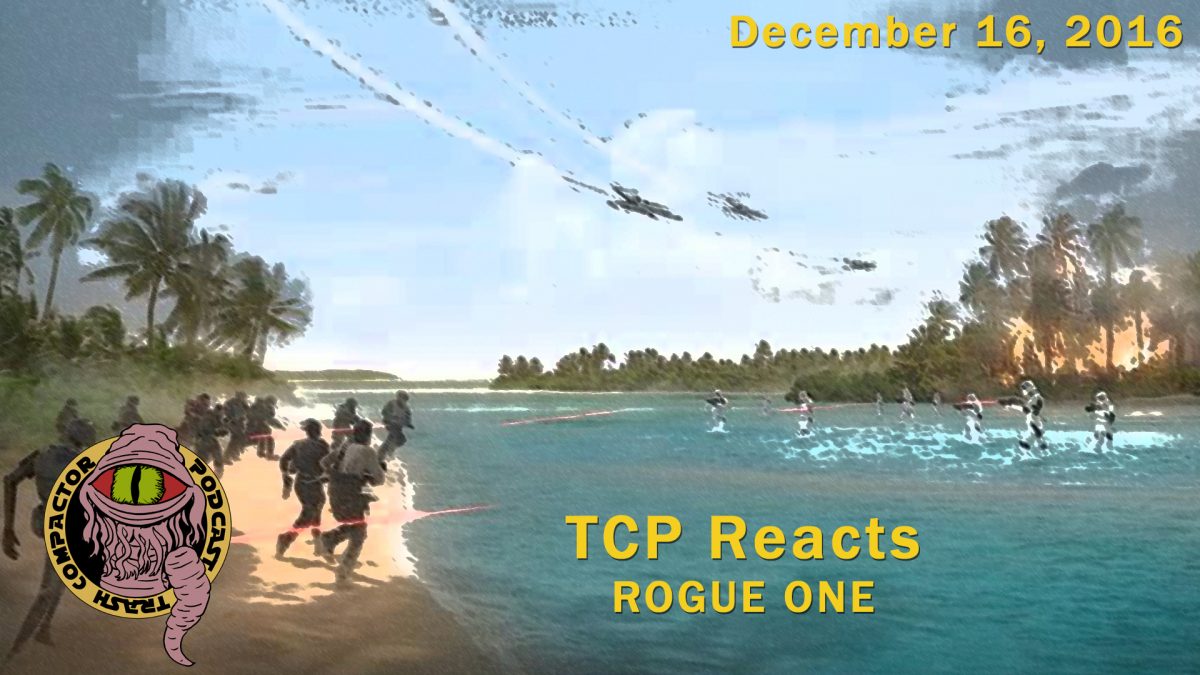TCP Reacts: Rogue One