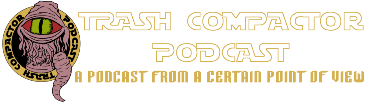The Trash Compactor Podcast