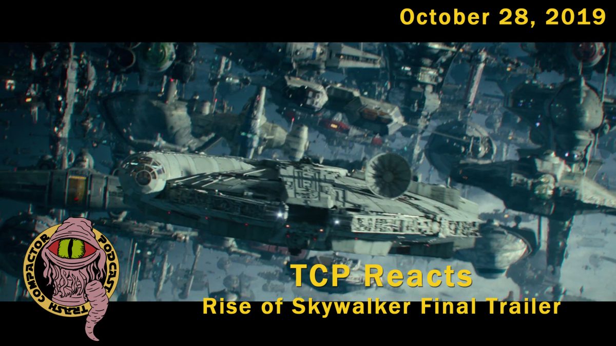 TCP Reacts: Rise of Skywalker Final Trailer